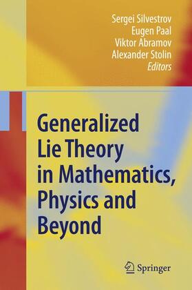 Silvestrov / Stolin / Paal |  Generalized Lie Theory in Mathematics, Physics and Beyond | Buch |  Sack Fachmedien