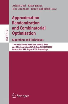 Goel / Rubinfeld / Jansen |  Approximation, Randomization and Combinatorial Optimization. Algorithms and Techniques | Buch |  Sack Fachmedien
