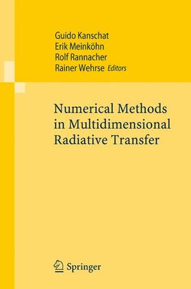 Kanschat / Wehrse / Meinköhn |  Numerical Methods in Multidimensional Radiative Transfer | Buch |  Sack Fachmedien