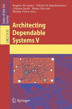 de Lemos / Giandomenico / Vieira |  Architecting Dependable Systems V | Buch |  Sack Fachmedien