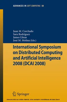 Corchado Rodríguez / Kacprzyk / Rodriguez |  International Symposium on Distributed Computing and Artificial Intelligence 2008 (DCAI´08) | eBook | Sack Fachmedien