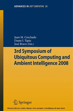 Corchado Rodríguez / Kacprzyk / Tapia |  3rd Symposium of Ubiquitous Computing and Ambient Intelligence 2008 | eBook | Sack Fachmedien