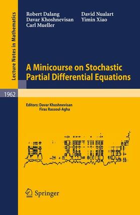 Nualart / Dalang / Khoshnevisan |  A Minicourse on Stochastic Partial Differential Equations | Buch |  Sack Fachmedien