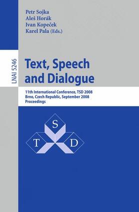 Sojka / Kopecek / Horak |  Text, Speech and Dialogue | Buch |  Sack Fachmedien