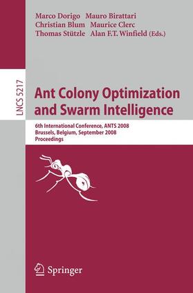 Dorigo / Birattari / Blum |  Ant Colony Optimization and Swarm Intelligence | Buch |  Sack Fachmedien