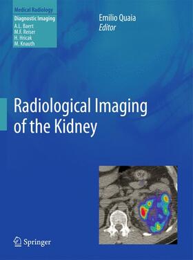 Quaia |  Radiological Imaging of the Kidney | Buch |  Sack Fachmedien