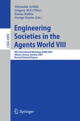 Artikis / O'Hare / Stathis |  Engineering Societies in the Agents World VIII | eBook | Sack Fachmedien