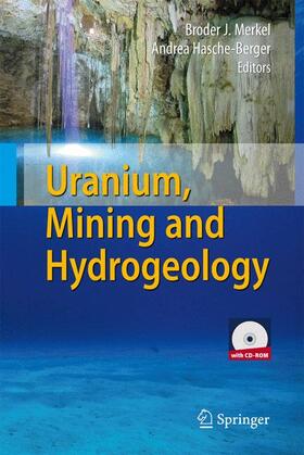Hasche-Berger / Merkel |  Uranium, Mining and Hydrogeology | Buch |  Sack Fachmedien