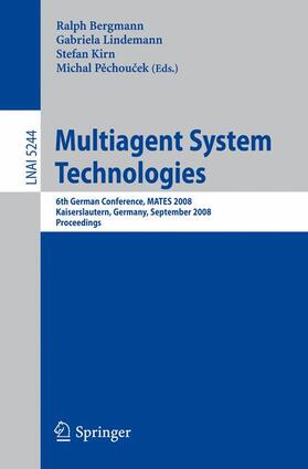 Bergmann / Pechoucek / Lindemann |  Multiagent System Technologies | Buch |  Sack Fachmedien
