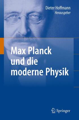 Hoffmann |  Max Planck und die moderne Physik | Buch |  Sack Fachmedien