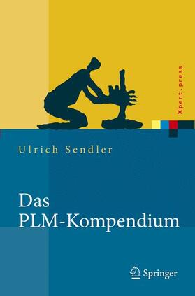 Sendler |  Das PLM-Kompendium | Buch |  Sack Fachmedien