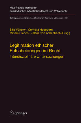 Vöneky / Hagedorn / Clados |  Legitimation ethischer Entscheidungen im Recht | eBook | Sack Fachmedien