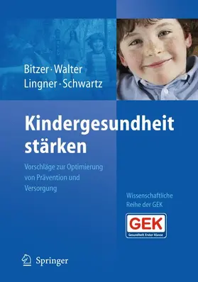 Bitzer / Schwartz / Walter |  Kindergesundheit stärken | Buch |  Sack Fachmedien