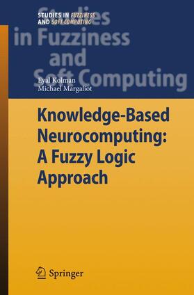 Margaliot / Kolman |  Knowledge-Based Neurocomputing: A Fuzzy Logic Approach | Buch |  Sack Fachmedien