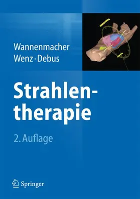 Wannenmacher / Wenz / Debus |  Strahlentherapie | Buch |  Sack Fachmedien