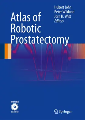 John / Witt / Wiklund |  Atlas of Robotic Prostatectomy | Buch |  Sack Fachmedien