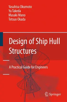 Okumoto / Takeda / Mano |  Design of Ship Hull Structures | Buch |  Sack Fachmedien