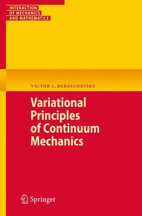 Berdichevsky |  Variational Principles of Continuum Mechanics | Buch |  Sack Fachmedien