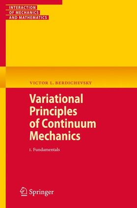 Berdichevsky |  Variational Principles of Continuum Mechanics 1 | Buch |  Sack Fachmedien