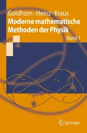 Goldhorn / Kraus / Heinz |  Moderne mathematische Methoden der Physik | Buch |  Sack Fachmedien