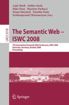 Sheth / Staab / Paolucci |  The Semantic Web - ISWC 2008 | eBook | Sack Fachmedien