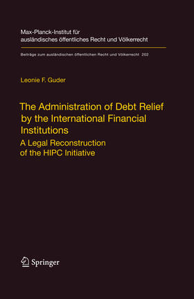 Guder |  The Administration of Debt Relief by the International Financial Institutions | eBook | Sack Fachmedien
