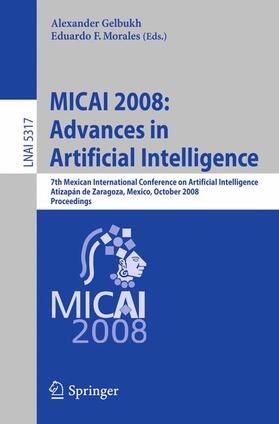 Morales / Gelbukh |  MICAI 2008: Advances in Artificial Intelligence | Buch |  Sack Fachmedien