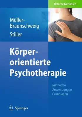 Stiller / Müller-Braunschweig |  Körperorientierte Psychotherapie | Buch |  Sack Fachmedien