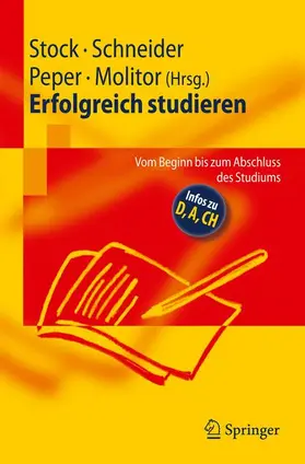 Stock / Molitor / Schneider | Erfolgreich studieren | Buch | 978-3-540-88824-6 | sack.de