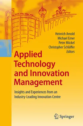 Arnold / Schläffer / Erner |  Applied Technology and Innovation Management | Buch |  Sack Fachmedien