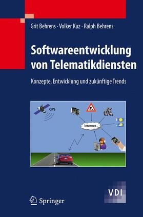 Behrens / Kuz |  Softwareentwicklung von Telematikdiensten | Buch |  Sack Fachmedien