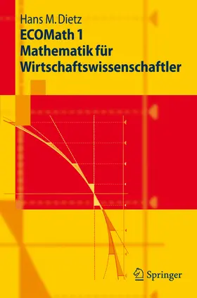 Dietz |  ECOMath 1 Mathematik für Wirtschaftswissenschaftler | eBook | Sack Fachmedien