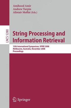 Amir / Moffat / Turpin |  String Processing and Information Retrieval | Buch |  Sack Fachmedien