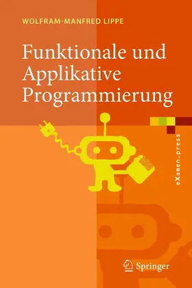 Lippe |  Funktionale und Applikative Programmierung | eBook | Sack Fachmedien