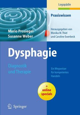 Prosiegel / Weber |  Dysphagie: Diagnostik und Therapie | eBook | Sack Fachmedien