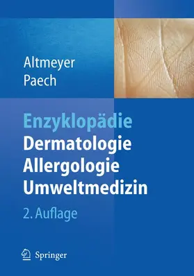 Altmeyer / Paech | Enzyklopädie Dermatologie, Allergologie, Umweltmedizin | Buch | 978-3-540-89542-8 | sack.de