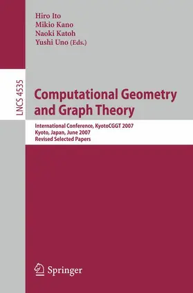 Ito / Kano / Katoh |  Computational Geometry and Graph Theory | Buch |  Sack Fachmedien