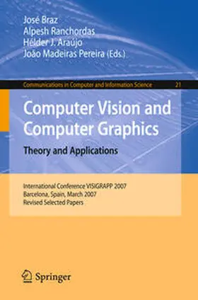 Braz / Ranchordas / Araújo |  Computer Vision and Computer Graphics. Theory and Applications | eBook | Sack Fachmedien