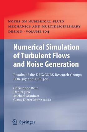 Juvé / Brun / Munz |  Numerical Simulation of Turbulent Flows and Noise Generation | Buch |  Sack Fachmedien