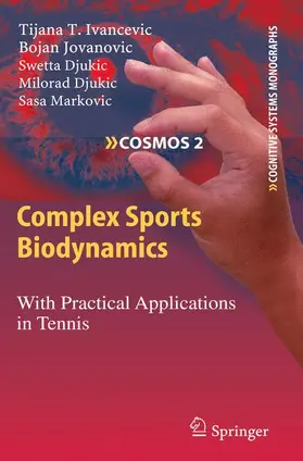 Ivancevic / Jovanovic / Djukic | Complex Sports Biodynamics | Buch | 978-3-540-89970-9 | sack.de