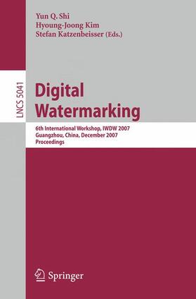 Shi / Katzenbeisser / Kim |  Digital Watermarking | Buch |  Sack Fachmedien