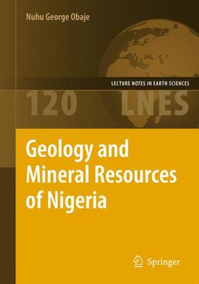 Nuhu George |  Geology and Mineral Resources of Nigeria | Buch |  Sack Fachmedien