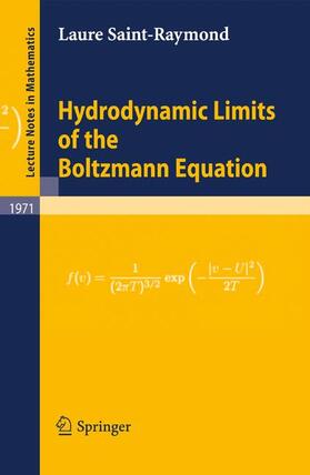 Saint-Raymond |  Hydrodynamic Limits of the Boltzmann Equation | Buch |  Sack Fachmedien