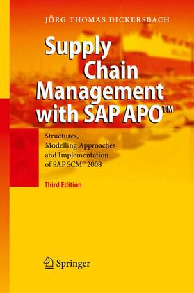 Dickersbach |  Supply Chain Management with APO | Buch |  Sack Fachmedien