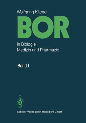 Kliegel / Wendt |  Bor in Biologie, Medizin und Pharmazie | Buch |  Sack Fachmedien