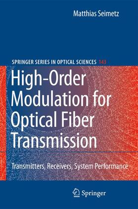 Seimetz |  High-Order Modulation for Optical Fiber Transmission | Buch |  Sack Fachmedien