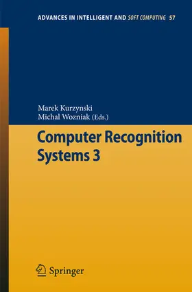 Kurzynski / Wozniak / Wo?niak |  Computer Recognition Systems 3 | eBook | Sack Fachmedien