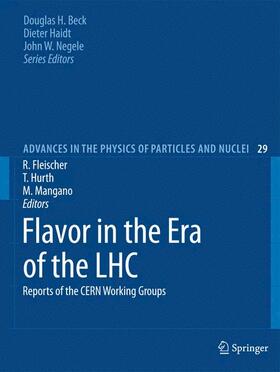 Fleischer / Mangano / Hurth |  Flavor in the Era of the LHC | Buch |  Sack Fachmedien