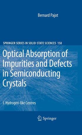 Pajot |  Optical Absorption of Impurities and Defects in Semiconducting Crystals | Buch |  Sack Fachmedien