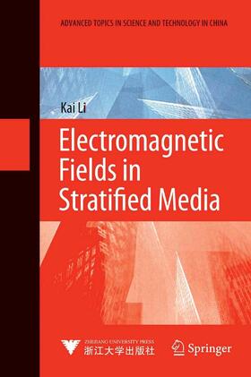 Li |  Electromagnetic Fields in Stratified Media | eBook | Sack Fachmedien